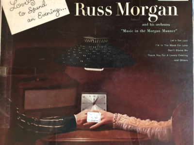 Russ Morgan "A Lovely Way To Spend An Evening"