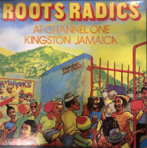 Roots Radics At Channel One Kingston Jamaica album cover